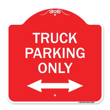 Signmission Reserved Parking Truck Parking W/ Bidirectional Arrow Heavy-Gauge Alum, 18" x 18", RW-1818-23031 A-DES-RW-1818-23031